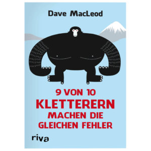 9 von 10 Kletterern machen die gleichen Fehler Fehlervermeidung beim Klettern